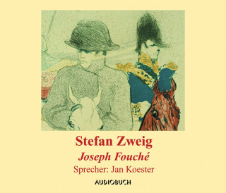 Stefan Zweig: Joseph Fouché