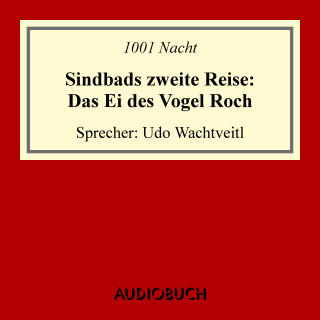 1001 Nacht: Sindbads 2. Reise: Das Ei des Vogel Roch