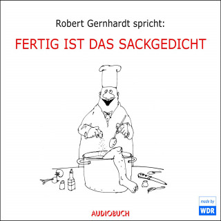 Robert Gernhardt, Pit Knorr, Bernd Eilert, Frank Hocker, Gerd Köster: Fertig ist das Sackgedicht