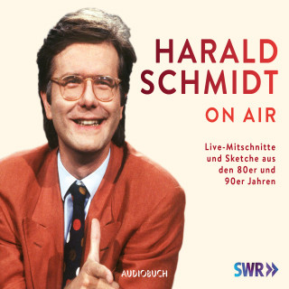 Harald Schmidt: Harald Schmidt on air