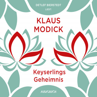 Klaus Modick: Keyserlings Geheimnis