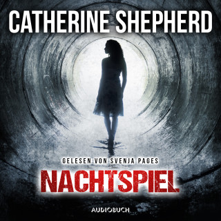 Catherine Shepherd: Nachtspiel (Ein Fall für Julia Schwarz 2)