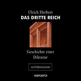 Ulrich Herbert: Das Dritte Reich