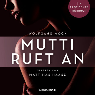Wolfgang Mock: Mutti ruft an