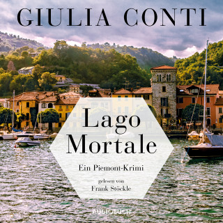Giulia Conti: Lago Mortale (ungekürzt)