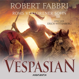 Robert Fabbri: Vespasian: Roms verlorener Sohn (ungekürzt)