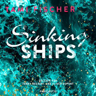 Tami Fischer: Sinking Ships (ungekürzt)