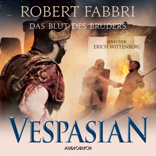 Robert Fabbri: Vespasian: Das Blut des Bruders (ungekürzt)