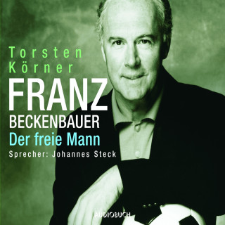 Torsten Körner: Franz Beckenbauer