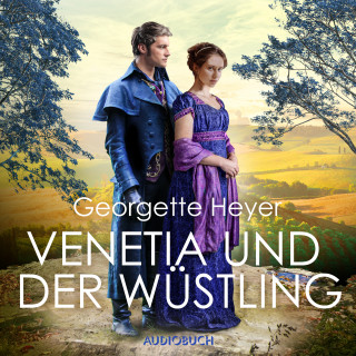 Georgette Heyer: Venetia und der Wüstling