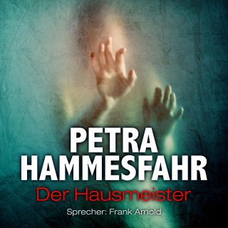 Petra Hammesfahr: Der Hausmeister (und: Sallys Engel)