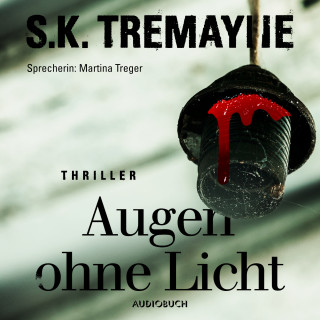 S. K. Tremayne: Augen ohne Licht (ungekürzt)