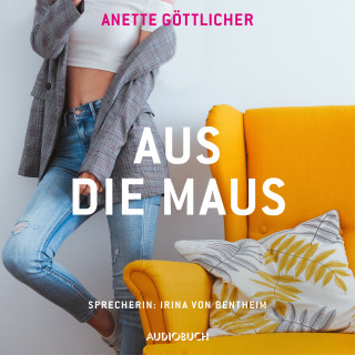 Anette Göttlicher: Aus die Maus