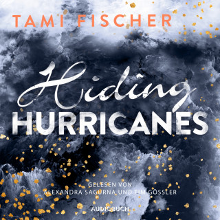 Tami Fischer: Hiding Hurricanes (ungekürzt)