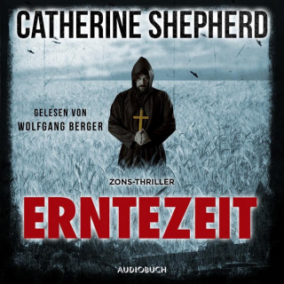 Catherine Shepherd: Erntezeit (Zons-Thriller 2)