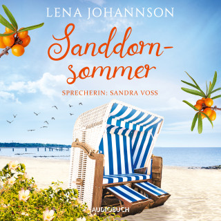 Lena Johannson: Sanddornsommer (ungekürzt)