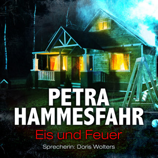 Petra Hammesfahr: Eis und Feuer (und: Maddy)