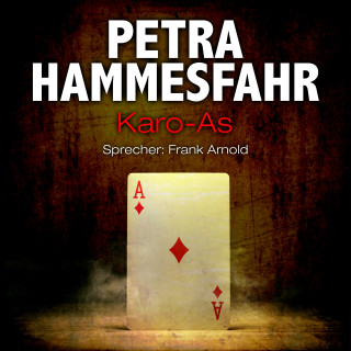 Petra Hammesfahr: Karo-As (und: An Heinrichs Stelle)