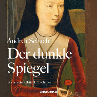 Andrea Schacht: Der dunkle Spiegel