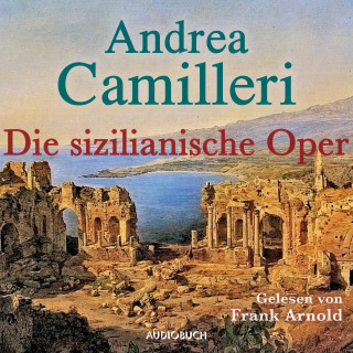 Andrea Camilleri: Die sizilianische Oper