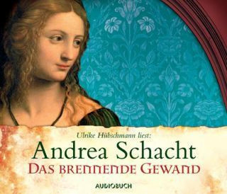 Andrea Schacht: Das brennende Gewand