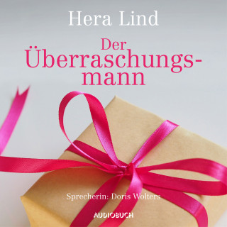 Hera Lind: Der Überraschungsmann