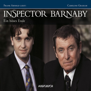 Caroline Graham: Inspector Barnaby: Ein böses Ende (Langfassung)