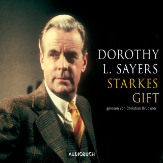 Dorothy Leigh Sayers: Starkes Gift