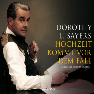 Dorothy Leigh Sayers: Hochzeit kommt vor dem Fall