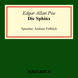 Edgar Allan Poe: Die Sphinx