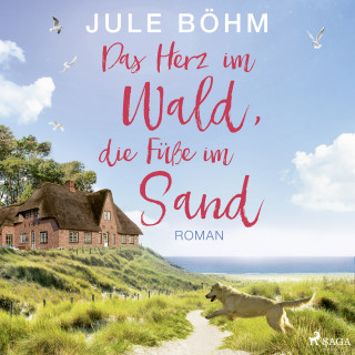Jule Böhm: Das Herz im Wald, die Füße im Sand