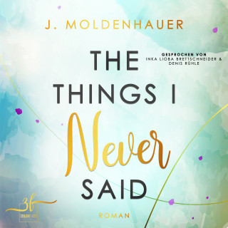 J. Moldenhauer: The Things I Never Said
