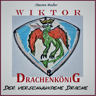 Steven Huber: Wiktor Drachenkönig