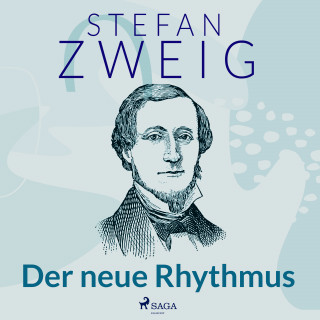 Stefan Zweig: Der neue Rhythmus
