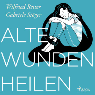 Wilfried Reiter, Gabriele Stöger: Alte Wunden heilen