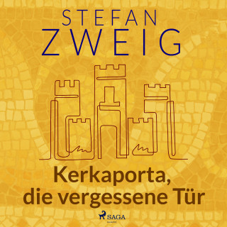 Stefan Zweig: Kerkaporta, die vergessene Tür