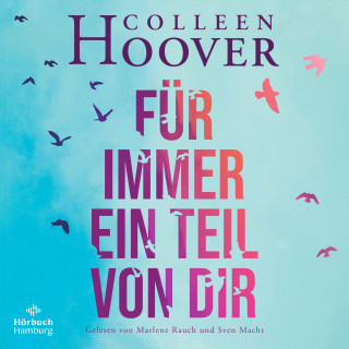 Colleen Hoover: Für immer ein Teil von dir