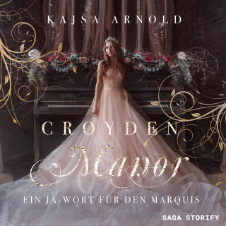 Kajsa Arnold: Croyden Manor - Ein Ja-Wort für den Marquis: Eugenie