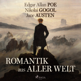 Edgar Allan Poe, Jane Austen, Nikolai Wassiljewitsch Gogol: Romantik aus aller Welt
