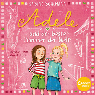 Sabine Bohlmann: Adele und der beste Sommer der Welt