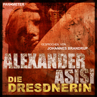 Alexander Asisi: Die Dresdnerin