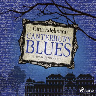Gitta Edelmann: Canterbury Blues: Ein Krimi aus Kent