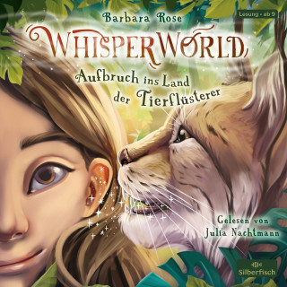 Barbara Rose: Whisperworld 1: Aufbruch ins Land der Tierflüsterer