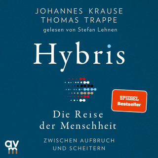 Johannes Krause, Thomas Trappe: Hybris