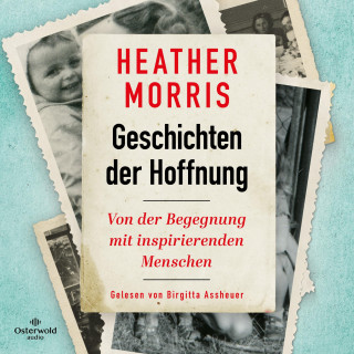 Heather Morris: Geschichten der Hoffnung