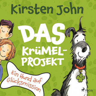 Kirsten John: Das Krümel-Projekt. Ein Hund auf Glücksmission