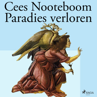 Cees Nooteboom: Paradies verloren