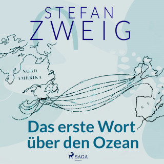 Stefan Zweig: Das erste Wort über den Ozean