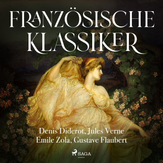 Émile Zola, Jules Verne, Gustave Flaubert, Denis Diderot: Französische Klassiker