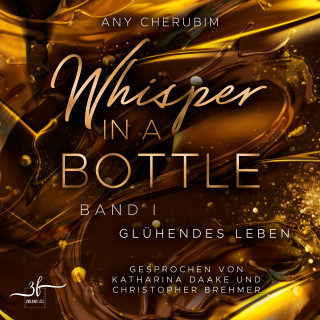 Any Cherubim: Whisper In A Bottle – Glühendes Leben